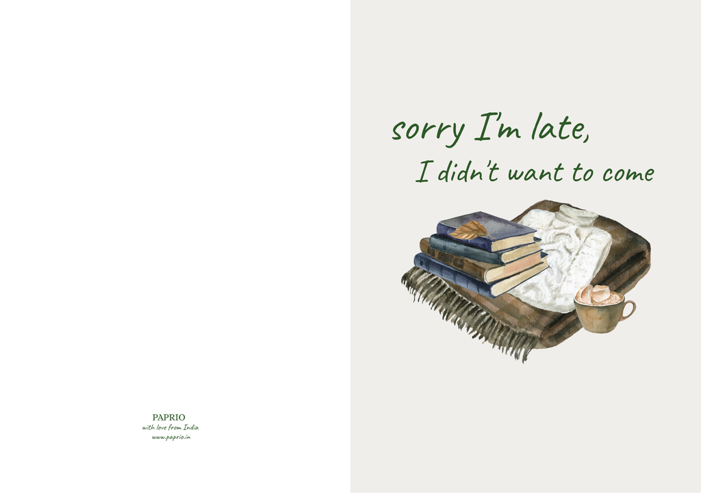 Sorry I'm Late, I Didn't Want To Come – Botanical Greeting Card (A5)