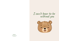 I Can't Bear To Be Without You – Illustrated Greeting Card (A5)